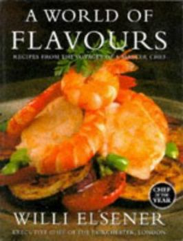 Paperback A World of Flavours: Recipes from the Voyages of a Master Chef Book