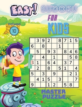 Paperback Easy Sudoku for Kids - The Super Sudoku Puzzle Book Volume 10 Book