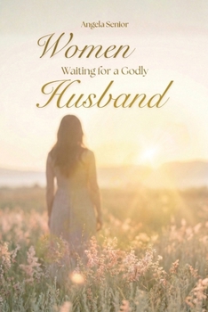 Paperback Women Waiting for a Godly Husband Book