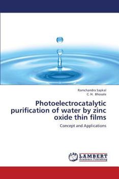 Paperback Photoelectrocatalytic Purification of Water by Zinc Oxide Thin Films Book