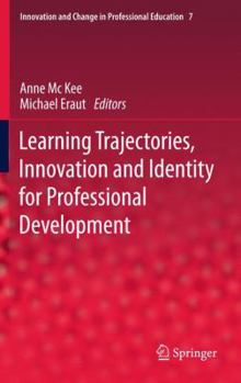 Paperback Learning Trajectories, Innovation and Identity for Professional Development Book