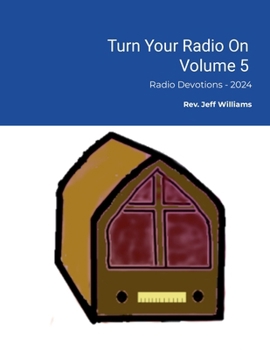 Paperback Turn Your Radio On - Vol. 5: Radio Devotions - 2024 Book