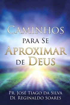Paperback Caminhos para Se Aproximar de Deus: A Jornada Espiritual da Humanidade [Portuguese] Book