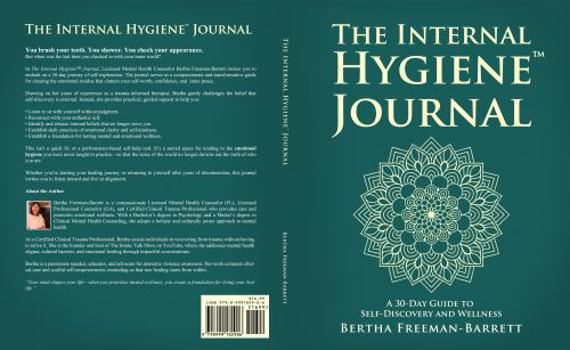 The Internal Hygiene Journal: A 30-Day Guide to Self-Discovery and Wellness | Daily Prompts, Affirmations, and Gentle Exercises for Emotional Clarity and Inner Connection