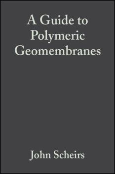 Hardcover A Guide to Polymeric Geomembranes: A Practical Approach Book