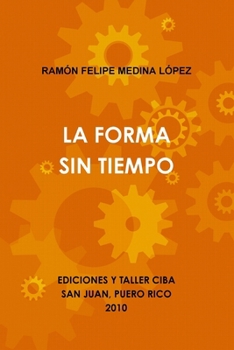 Paperback La Forma Sin Tiempo [Spanish] Book