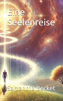 Paperback Eine Seelenreise (German Edition) [German] Book