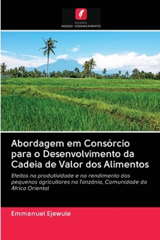 Paperback Abordagem em Consórcio para o Desenvolvimento da Cadeia de Valor dos Alimentos [Portuguese] Book