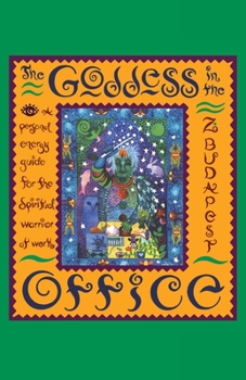 Paperback The Goddess in the Office: A Personal Energy Guide for the Spiritual Warrior at Work Book
