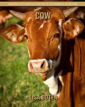 Paperback Cow: Amazing Pictures & Fun Facts on Animals in Nature Book
