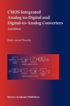 Paperback CMOS Integrated Analog-To-Digital and Digital-To-Analog Converters Book