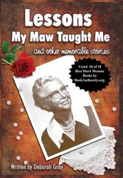 Hardcover Lessons My Maw Taught Me: and Other Memorable Stories Book