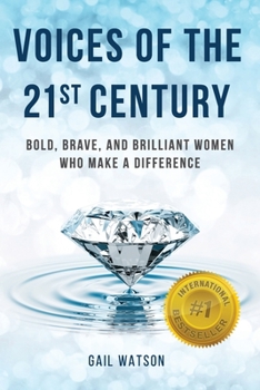 Paperback Voices of the 21st Century: Bold, Brave, and Brilliant Women Who Make a Difference Book