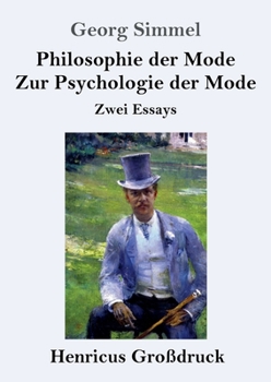 Paperback Philosophie der Mode / Zur Psychologie der Mode (Großdruck): Zwei Essays [German] Book