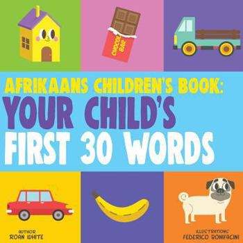 Paperback Afrikaans Children's Book: Your Child's First 30 Words Book