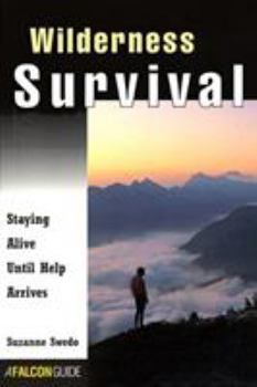 Paperback Wilderness Survival: Staying Alive Until Help Arrives Book