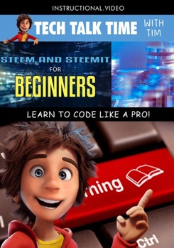 DVD Tech Talk Time: Steem And Steemit For Beginners Book