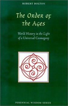 Paperback The Order of the Ages: World History in the Light of a Universal Cosmogony Book