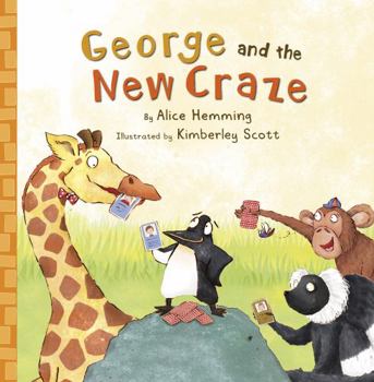 Paperback George and the New Craze (George the Giraffe and Friends) Book