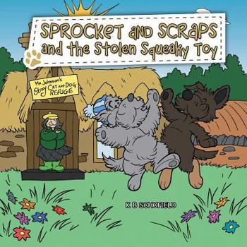 Paperback Sprocket and Scraps and the Stolen Squeaky Toy Book