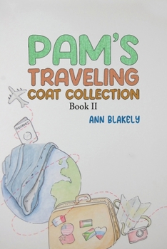 Paperback Pam's Traveling Coat Collection - Book II Book