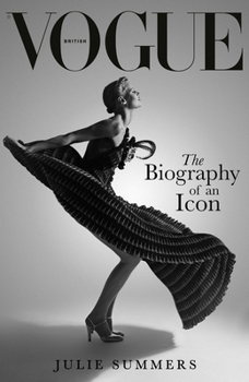 Hardcover British Vogue: The Biography of an Icon Book