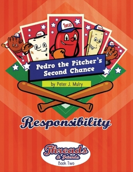 Paperback Pedro the Pitcher's Second Chance: Responsibility Book