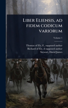 Hardcover Liber Eliensis, ad fidem codicum variorum [Latin] Book