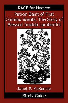 Paperback Patron Saint of First Communicants, the Story of Blessed Imelda Lambertini Study Guide Book