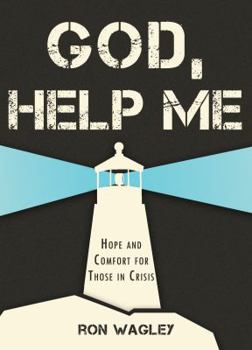 Paperback God, Help Me: Hope and Comfort for Those in Crisis Book