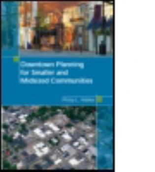 Paperback Downtown Planning for Smaller and Midsized Communities Book