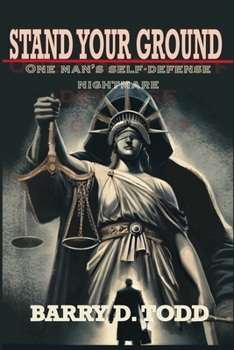 Paperback Stand Your Ground: One Man's Self-Defense Nightmare Book