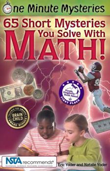 Paperback 65 Short Mysteries You Solve with Math! Book