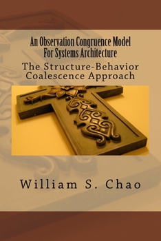 Paperback An Observation Congruence Model For Systems Architecture: The Structure-Behavior Coalescence Approach Book