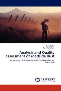 Paperback Analysis and Quality assessment of roadside dust Book