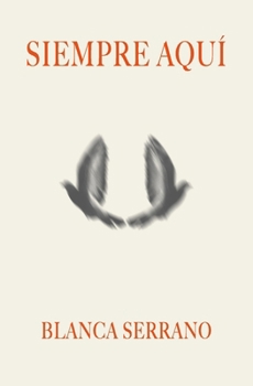 SIEMPRE AQUÍ (Spanish Edition)
