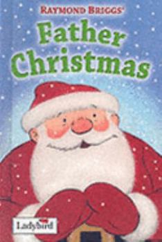 Hardcover Raymond Briggs' Father Christmas (Ladybird) Book