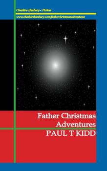 Paperback Father Christmas Adventures: Unexpected Tales of Christmas Magic Book