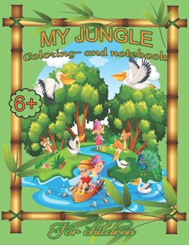 Paperback My Jungle Coloring- And Notebook for Children: 60 beautiful jungle motifs to color on double pages. Each with space for your important notes, to-dos, Book