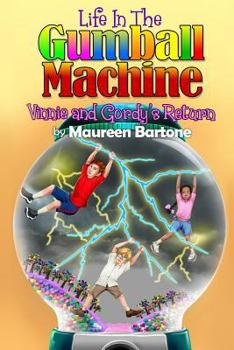 Paperback Life In The Gumball Machine - Vinnie and Gordy's Return Book