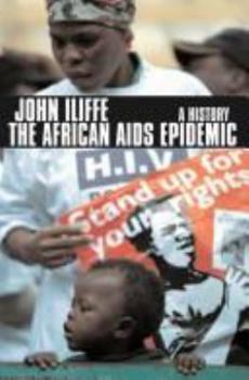 Paperback The African AIDS Epidemic: A History Book