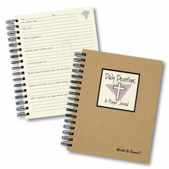 Spiral-bound Daily Devotions: A Prayer Journal (Write It Down!) Book