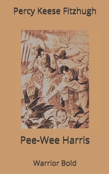 Paperback Pee-Wee Harris, Warrior Bold Book
