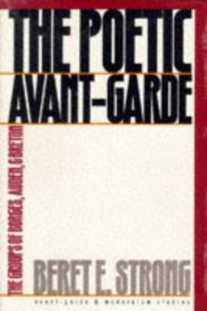 Poetic Avant-Garde: The Groups of Borges, Auden, and Breton - Book  of the Avant-Garde & Modernism Studies