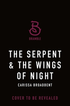 Hardcover The Serpent & the Wings of Night: Deluxe Limited Edition Book
