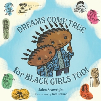 Paperback Dreams Come True for Black Girls Too! Book