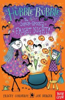 The Super-Spooky Fright Night! - Book #3 of the Hubble Bubble