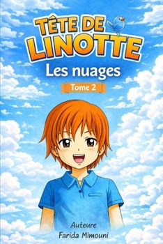 Tête de Linotte: Tome 2 Les nuages