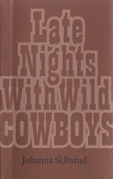 Paperback Late Nights With Wild Cowboys Book