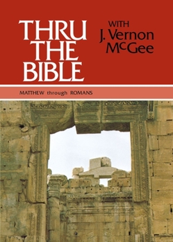 Hardcover Thru the Bible Vol. 4: Matthew Through Romans: 4 Book